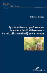 Picture of Système fiscal et performance financière des Etablissements de microfinance (EMF) au Cameroun