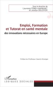 Picture of Emploi, Formation et Tutorat en santé mentale : des innovations nécessaires en Europe