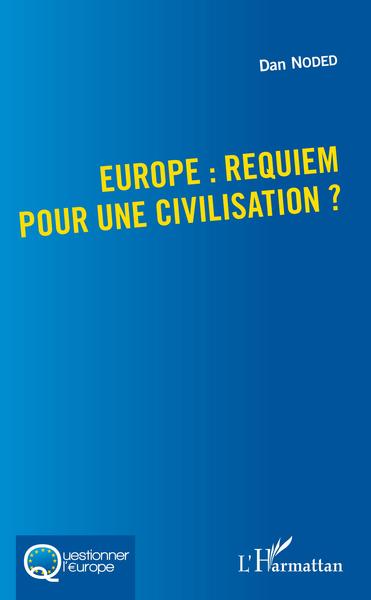 Picture of Europe : requiem pour une civilisation ?