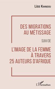 Image de Des migrations au métissage
