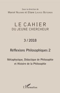 Image de Réflexions philosophiques 2 Métaphysique, Didactique de Philosophie et Histoire de la Philosophie