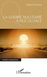 Picture of La guerre nucléaire à pile ou face