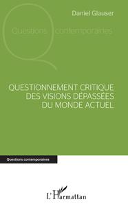 Picture of Questionnement critique des visions dépassées du monde actuel