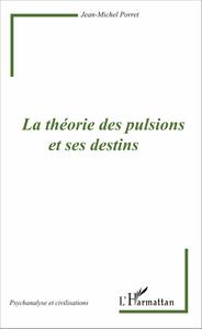 Image de La théorie des pulsions et ses destins
