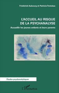 Picture of L'accueil au risque de la psychanalyse