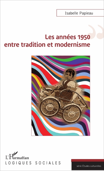 Image de Les années 1950 entre tradition et modernisme