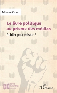 Picture of Le livre politique au prisme des médias