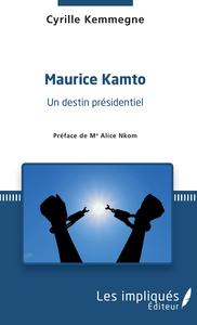 Picture of Maurice Kamto un destin présidentiel