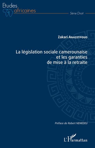 Image de La législation sociale camerounaise et les garanties de mise à la retraite