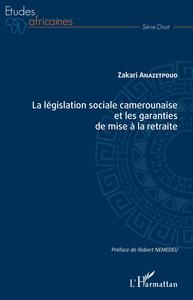 Image de La législation sociale camerounaise et les garanties de mise à la retraite
