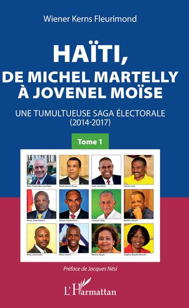 Picture of Haïti, de Michel Martelly à Jovenel Moïse Tome 1