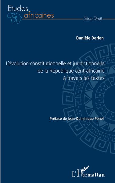 Image de L'évolution constitutionnelle et juridictionnelle de la République centrafricaine à travers les textes
