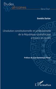 Image de L'évolution constitutionnelle et juridictionnelle de la République centrafricaine à travers les textes