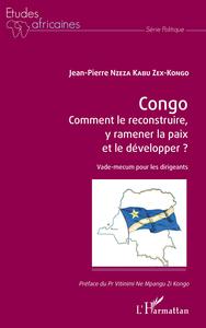 Picture of Congo Comment le reconstruire, y ramener la paix et le développer ?