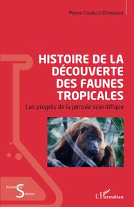 Picture of Histoire de la découverte des faunes tropicales