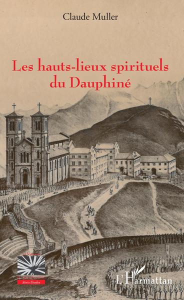 Picture of Les hauts-lieux spirituels du Dauphiné