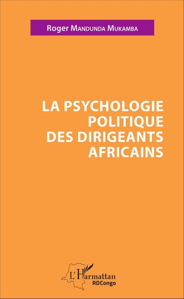 Image de La psychologie politique des dirigeants africains