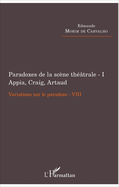 Image de Paradoxes de la scène théâtrale - I Appia, Craig, Artaud