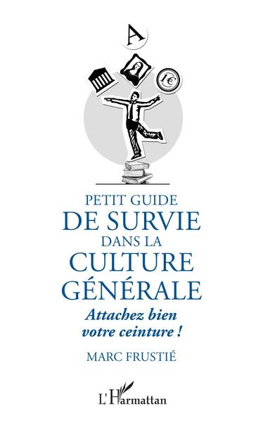 Picture of Petit guide de survie dans la culture générale