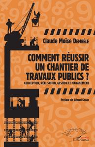 Image de Comment réussir un chantier de travaux publics ?