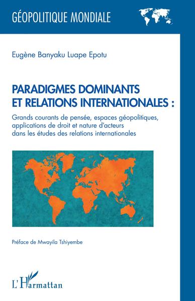 Picture of Paradigmes dominants et relations internationales :