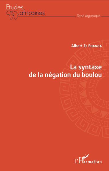 Picture of La syntaxe de la négation du boulou