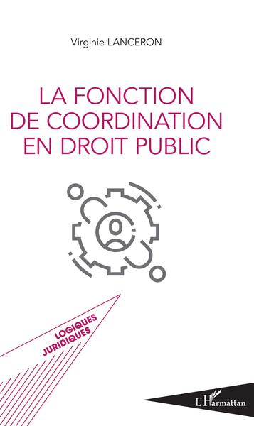 Picture of La fonction de coordination en droit public