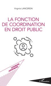 Picture of La fonction de coordination en droit public