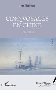 Picture of Cinq voyages en Chine