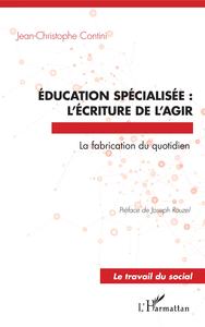 Picture of Éducation spécialisée : l'écriture de l'agir