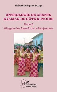 Image de Anthologie de chants kyaman de Côte d'ivoire Tome 2