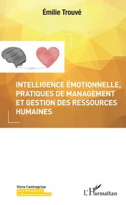 Image de Intelligence émotionnelle, pratiques de management et gestion des ressources humaines