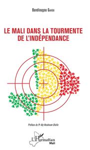 Image de Le Mali dans la tourmente de l'indépendance