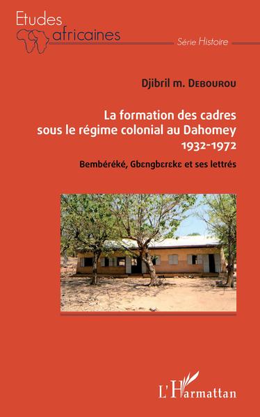 Image de La formation des cadres sous le régime colonial au Dahomey