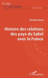 Picture of Histoire des relations des pays du Sahel avec la France
