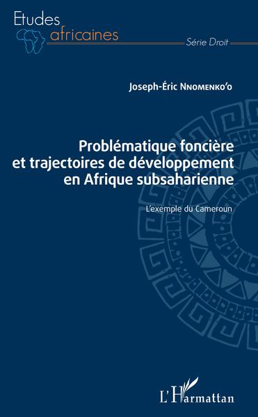 Picture of Problématique foncière et trajectoires de développement en Afrique subsaharienne