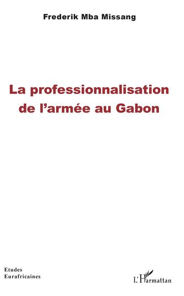 Picture of La professionnalisation de l'armée au Gabon