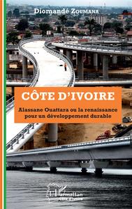 Picture of Côte d'Ivoire Alassane Ouattara ou la renaissance pour un développement durable