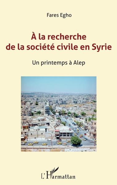Image de A la recherche de la société civile en Syrie