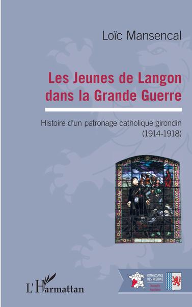 Picture of Les jeunes de Langon dans la Grande Guerre