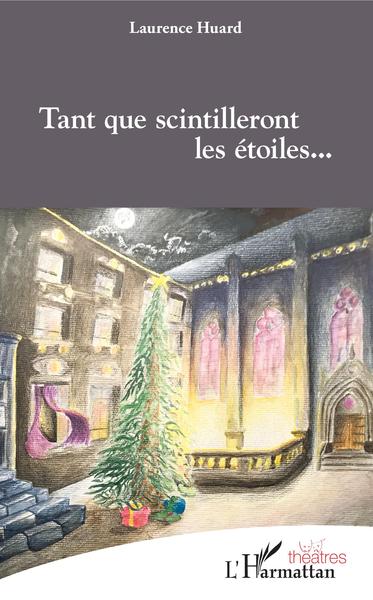 Image de Tant que scintilleront les étoiles...