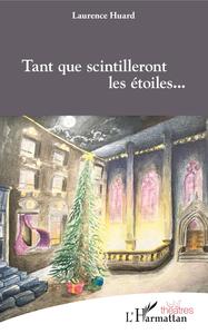 Image de Tant que scintilleront les étoiles...