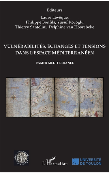 Picture of Vulnérabilités, échanges et tensions dans l'espace méditerranéen