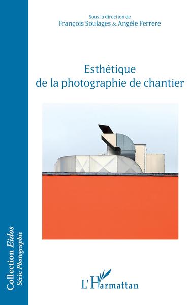 Image de Esthétique de la photographie de chantier
