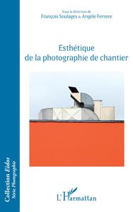 Image de Esthétique de la photographie de chantier