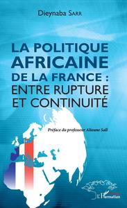 Image de La politique africaine de la France : entre rupture et continuité