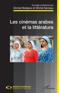 Image de Les cinémas arabes et la littérature