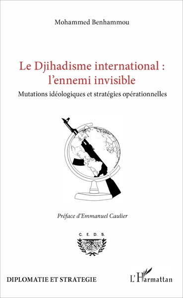 Image de Le Djihadisme international : l'ennemi invisible