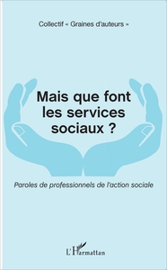 Picture of Mais que font les services sociaux ?