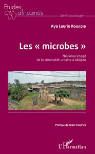 Image de Les "microbes". Nouveau visage de la criminalité urbaine à Abidjan